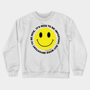 Important To Be Nice Crewneck Sweatshirt